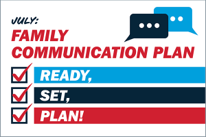 July: Family Communication Plan