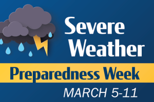 Severe weather preparedness week: March 5-11