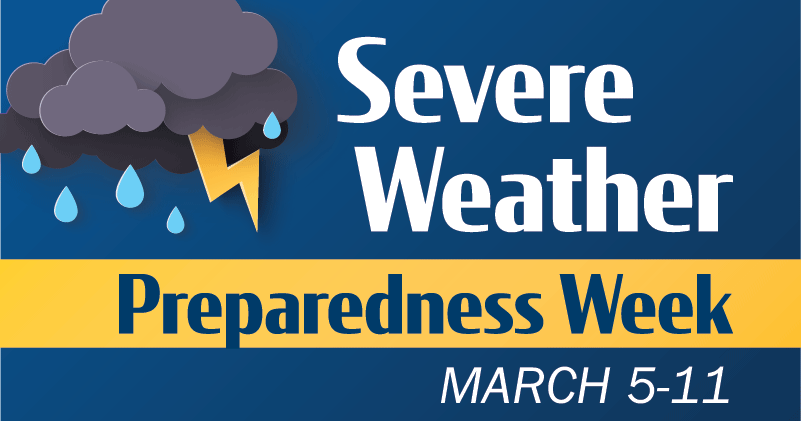 Severe Weather Preparedness Week: March 5-11