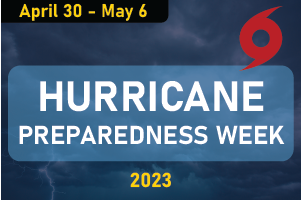 Hurricane Preparedness Week 2023